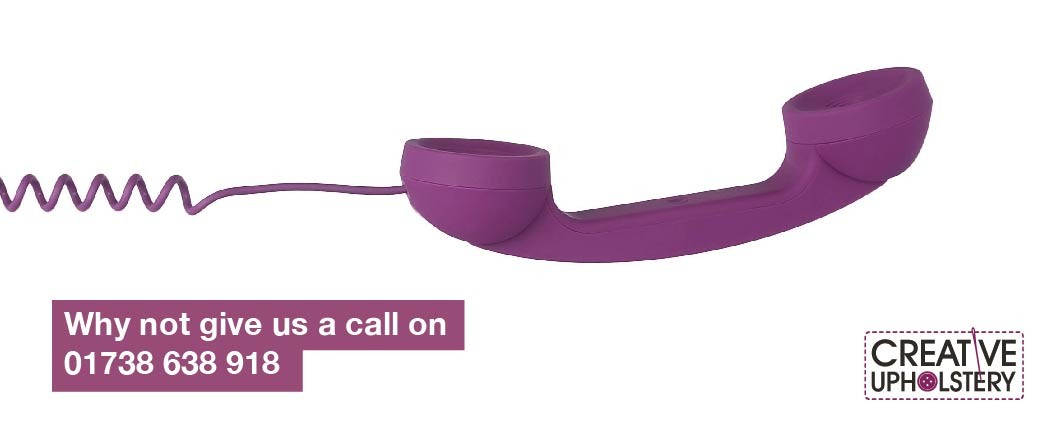 Purple telephone with text 'Why not give us a call on 01738 638 918' and coloured Creative Upholstery logo